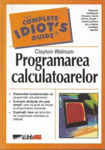 Complete IDIOT's Guide: Computer Programming